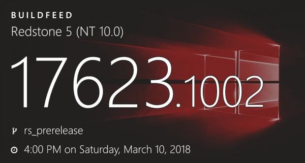 Windows 10 RedStone 5第3個(gè)預(yù)覽版Build 17623發(fā)布 Windows 10 RedStone 5第3個(gè)預(yù)覽版Build 17623發(fā)布